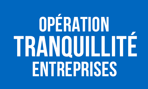 Dispositif Opération Tranquillité Entreprises (OTE)
